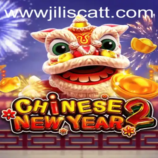 Exploring CHINESENEWYEAR2: The Exciting Game with JILISCATT