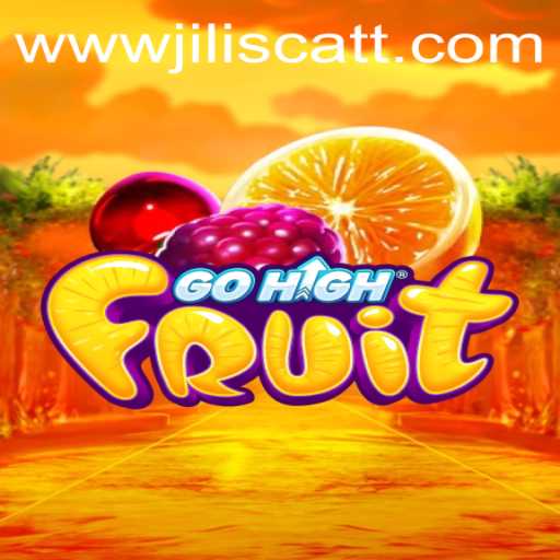 Master the Art of GoHighFruit: A Fruitful Adventure with JILISCATT