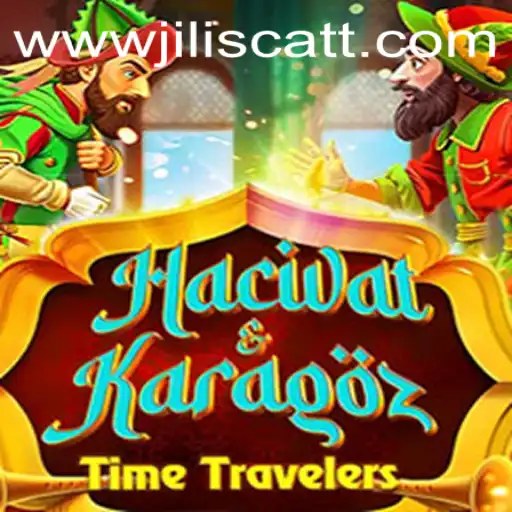 Discover the Mesmerizing World of HacivatandKaragoz: A Journey with JILISCATT
